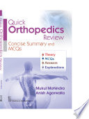QUICK ORTHOPEDICS REVIEW CONCISE SUMMARY AND MCQS