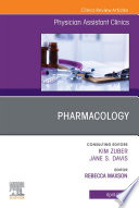 Pharmacology, An Issue of Physician Assistant Clinics, E-Book
