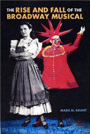 The Rise and Fall of the Broadway Musical