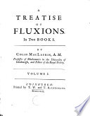 A Treatise of Fluxions