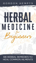 HERBAL MEDICINE FOR BEGINNERS