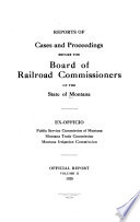 Reports of Cases and Proceedings Before the Board of Railroad Commissioners of the State of Montana