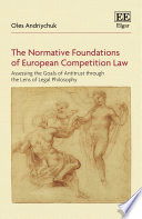 The Normative Foundations of European Competition Law