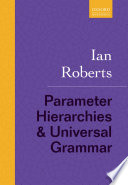 Parameter Hierarchies and Universal Grammar
