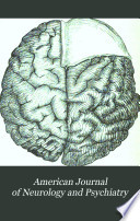 The American Journal of Neurology and Psychiatry