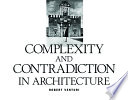 Complexity and Contradiction in Architecture