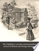 The Publishers' Circular and Booksellers' Record of British and Foreign Literature