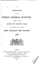 A Collection of the Public General Statutes Passed in the ... Year of the Reign of ...