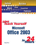 Sams Teach Yourself Microsoft Office 2003 in 24 Hours