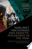 Margaret Macdonald and Analytic Philosophy in the 1930s