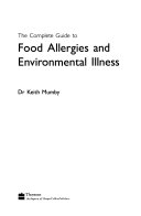 The Complete Guide to Food Allergies and Environmental Illness