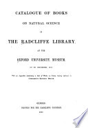 Catalogue of Books on Natural Science in the Radcliffe Library at the Oxford University Museum