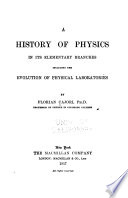 A History of Physics in Its Elementary Branches
