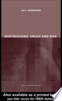 Bodybuilding, Drugs and Risk
