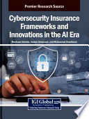 Cybersecurity Insurance Frameworks and Innovations in the AI Era