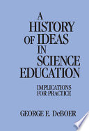 A History of Ideas in Science Education