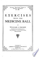 Exercises with the Medicine Ball ; Indigestion Treated by Gymnastics