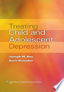 Treating Child and Adolescent Depression