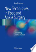 New Techniques in Foot and Ankle Surgery