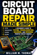 Circuit Board Repair Made Simple