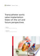 Transcatheter aortic valve implantation: State-of-the-art and future perspectives