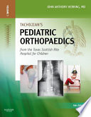 Tachdjian's Pediatric Orthopaedics E-Book