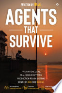 Agents That Survive
