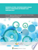 Nomenclature: Avoiding Babylonian Speech Confusion in Present Day Immunology