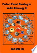 Perfect Planet Reading in Vedic Astrology III