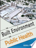 The Built Environment and Public Health