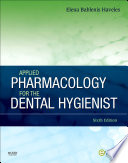 Applied Pharmacology for the Dental Hygienist - E-Book