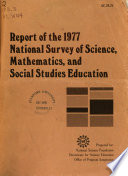 Report of the 1977 National Survey of Science, Mathematics, and Social Studies Education