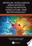 Artificial Intelligence Application in Food, Nutrition, Agriculture, and Biotechnology