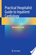 Practical Hospitalist Guide to Inpatient Cardiology