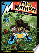 Mia Mayhem and the Wild Garden