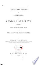 Introductory Lectures and Addresses on Medical Subjects