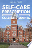 Self-Care Prescription for College Students::