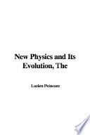 The New Physics and Its Evolution