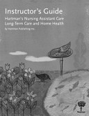Instructor's Guide for Hartman's Nursing Assistant Care
