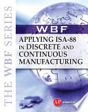 Applying ISA-88 in Discrete and Continuous Manufacturing