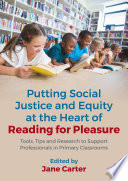 Putting Social Justice and Equity at the Heart of Reading for Pleasure