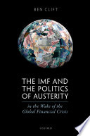 The IMF and the Politics of Austerity in the Wake of the Global Financial Crisis