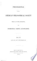 Proceedings of the American Philosophical Society Held at Philadelphia for Promoting Useful Knowledge