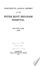 Annual Report of the Peter Bent Brigham Hospital for the Years ...
