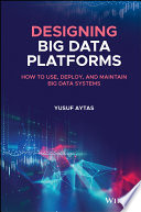 Designing Big Data Platforms