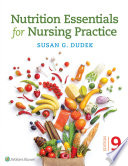Nutrition Essentials for Nursing Practice
