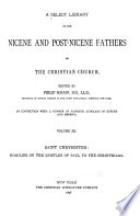 A Select Library of the Nicene and Post-Nicene Fathers of the Christian Church: St. Chrysostom: Homilies on the Epistles of Paul to the Corinthians