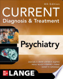 CURRENT Diagnosis & Treatment: Psychiatry, 4th Edition