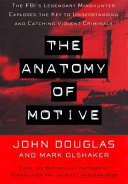 The Anatomy of Motive