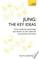 Jung: The Key Ideas